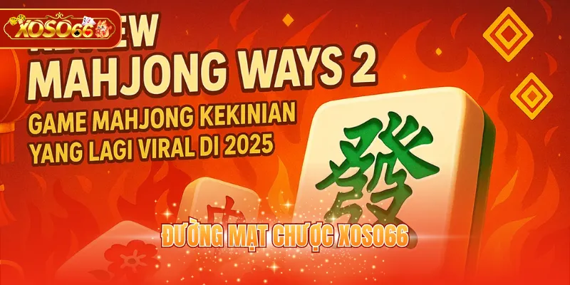 Đường Mạt Chược XOSO66