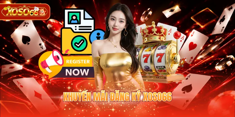 Khuyến mãi đăng ký XOSO66