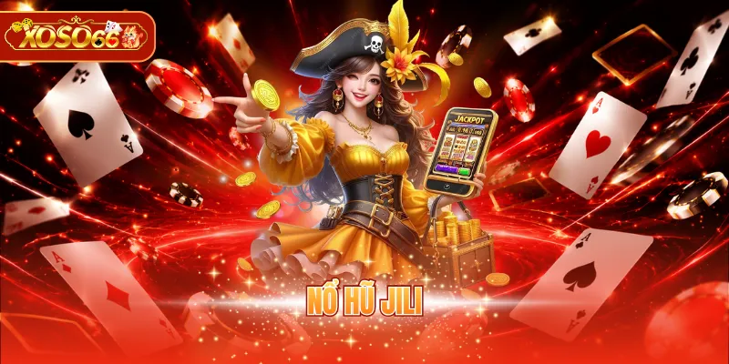 Nổ Hũ JILI