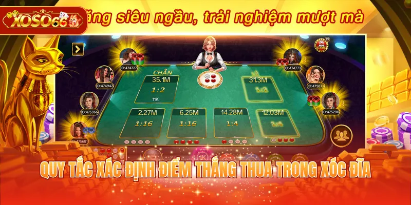 Quy tắc xác định điểm thắng thua trong Xóc Đĩa