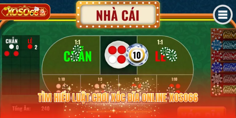 Tìm hiểu luật chơi Xóc Đĩa online XOSO66